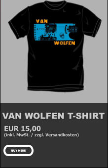 VAN WOLFEN T-SHIRT EUR 15,00  (inkl. MwSt. / zzgl. Versandkosten) BUY HERE BUY HERE