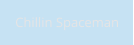 Chillin Spaceman